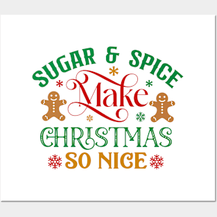 Sugar and spice; Christmas; rhyme; baking; bake; baker; cook; cooking; Xmas; Merry Christmas; cute; funny; humor; Christmas pun Posters and Art